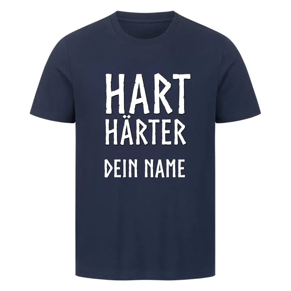 Hart Härter -  Shirts - Personalisierbar