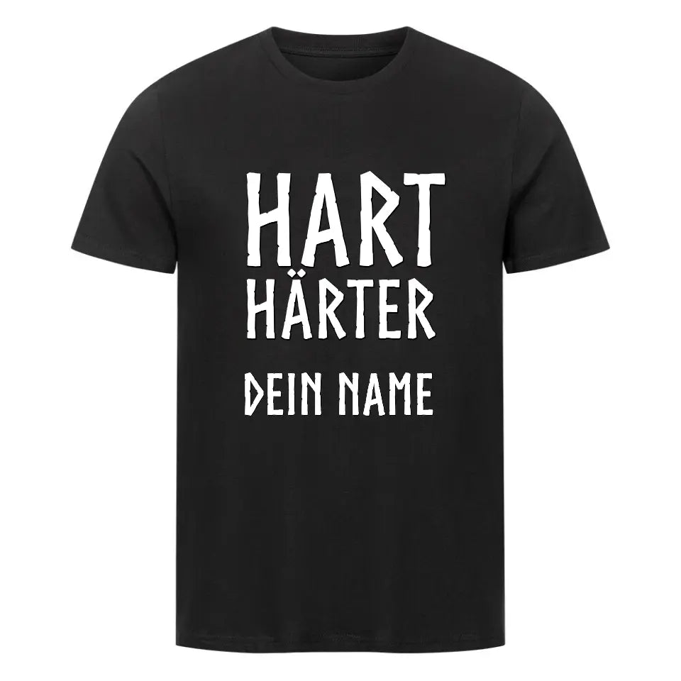 Hart Härter -  Shirts - Personalisierbar