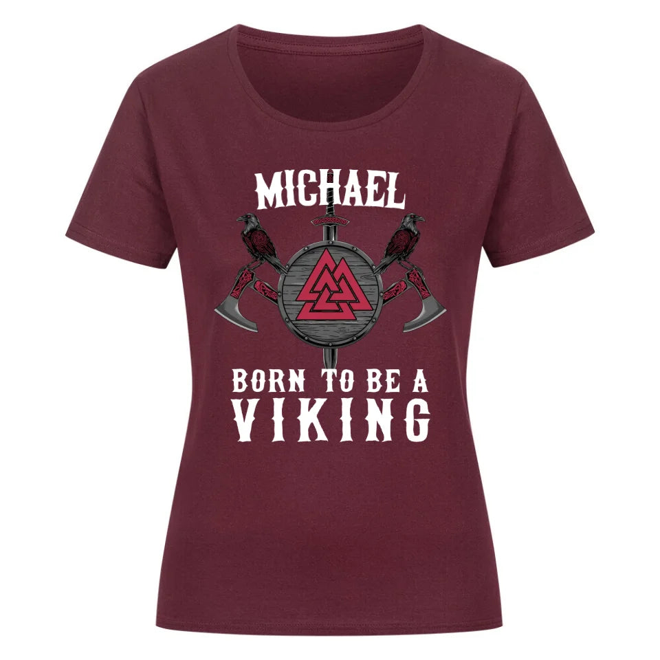 Born to be a Viking - Shirt - Personalizable