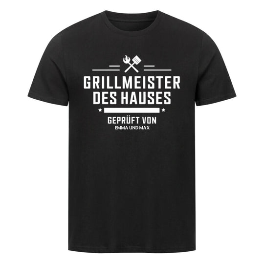 Grillmeister des Hauses - Shirt - Personalisierbar
