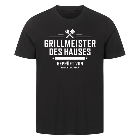 Grillmeister des Hauses - Shirt - Personalisierbar