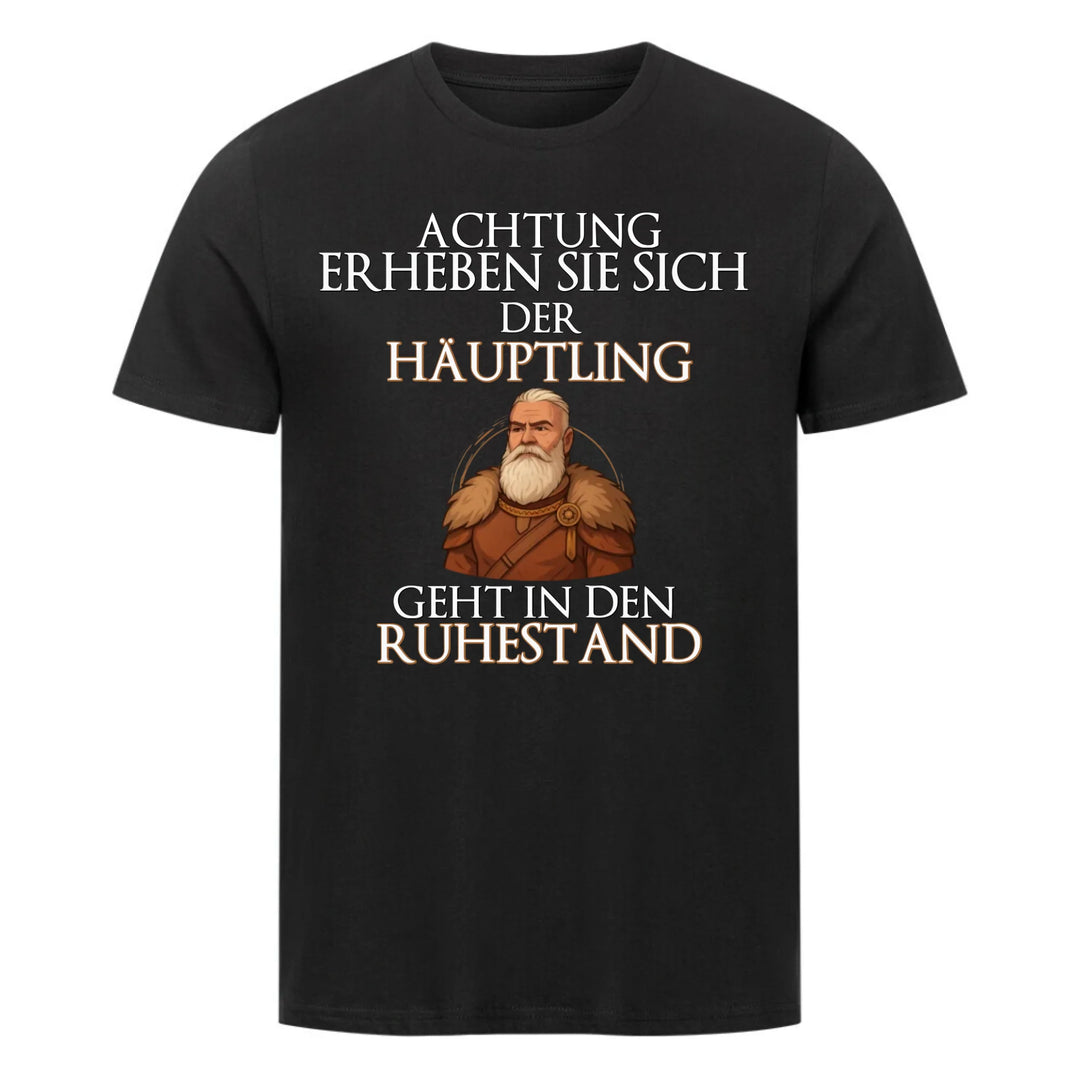 Häuptling geht in Ruhestand - Shirt - Personalisierbar